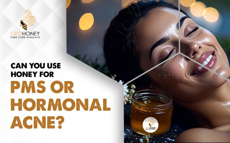 Can You Use Honey for PMS or Hormonal Acne?