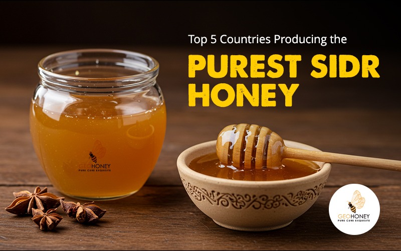 Top 5 Countries Producing the Purest Sidr Honey