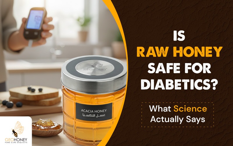 Is Raw Honey Safe for Diabetics? What Science Actually Says