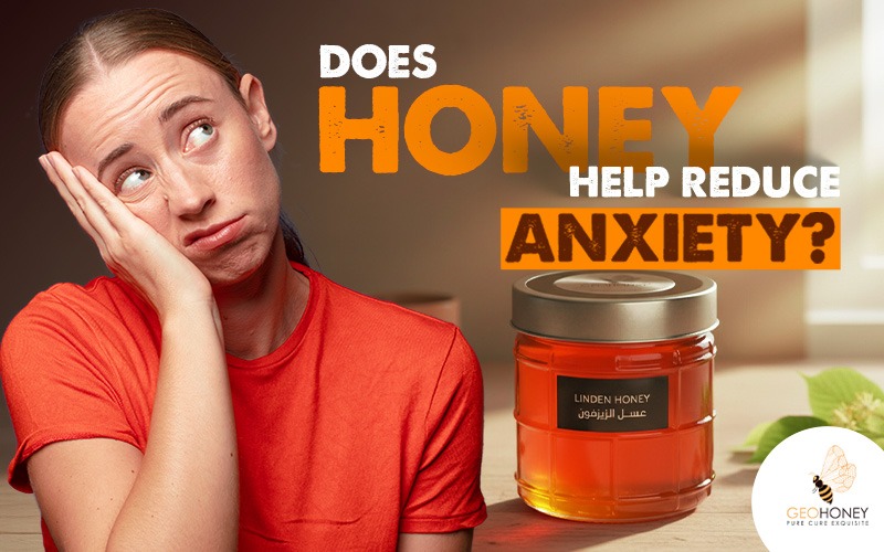 Does Honey Help Reduce Anxiety?