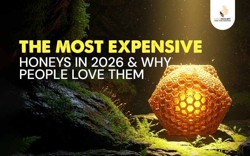 The Most Expensive Honeys in 2026 and Why People Love Them