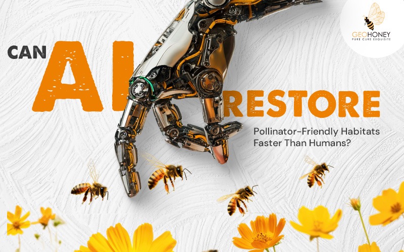 Can AI Restore Pollinator-Friendly Habitats Faster Than Humans?