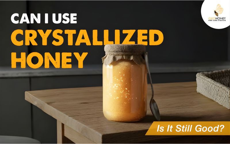Can I Use Crystallized Honey — Is It Still Good? (Yes, and Here's the Proof)
