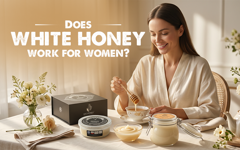 Does White Honey Work For Women?