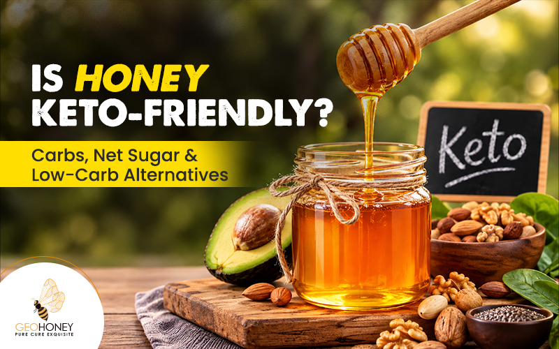 Is Honey Keto-Friendly Carbs, Net Sugar & Low-Carb Alternatives