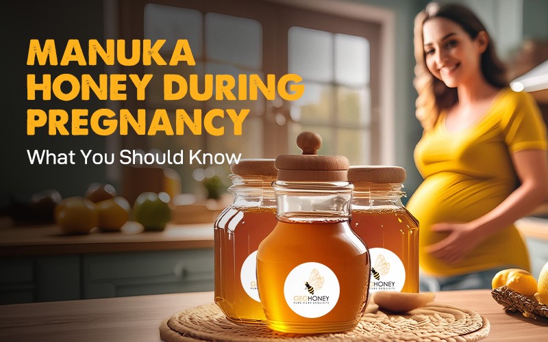 Is manuka honey safe in pregnancy?