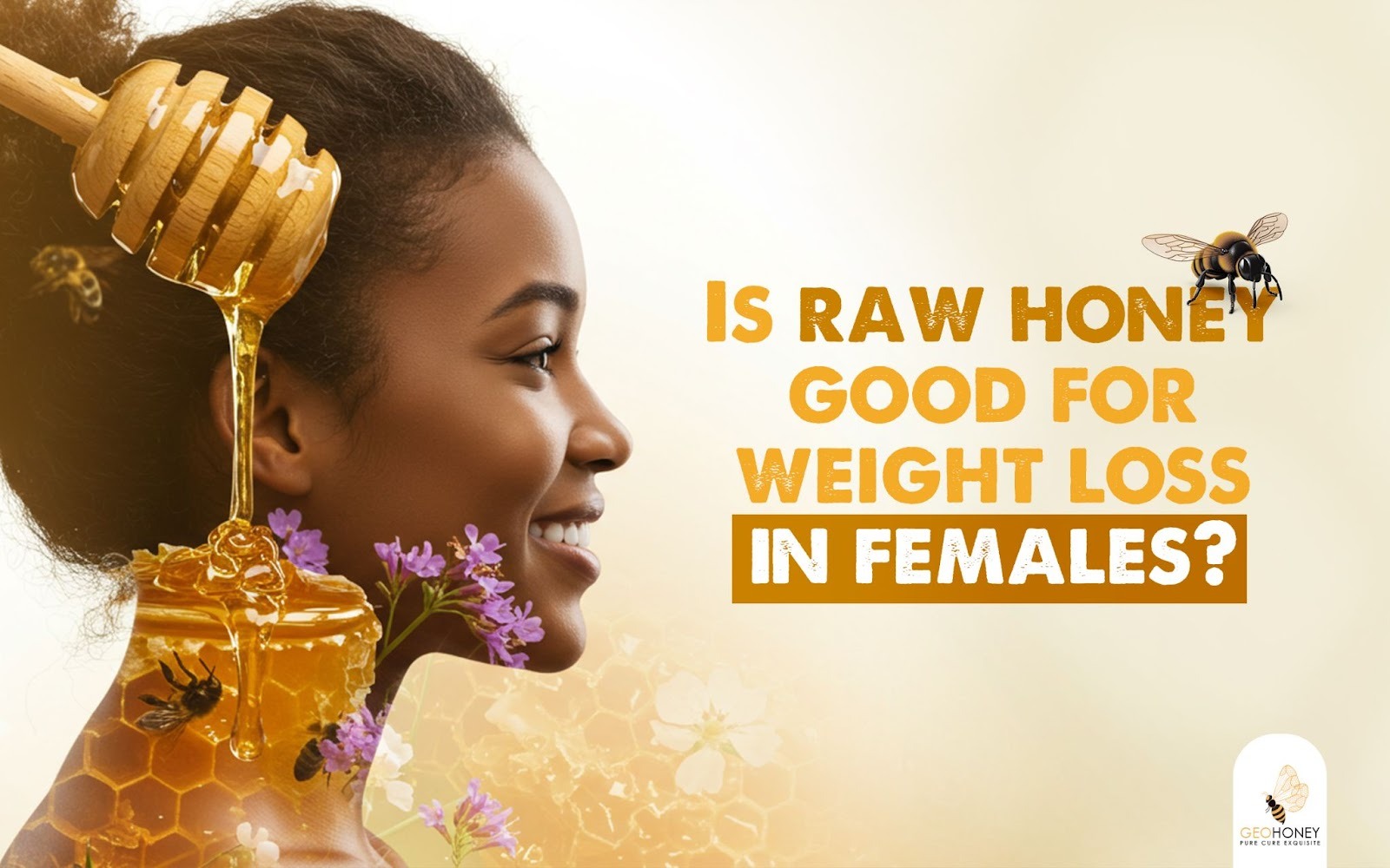 Is raw honey good for weight loss in females?