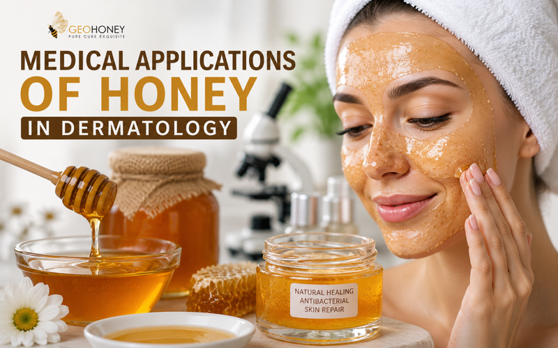 Medical Applications of Honey in Dermatology