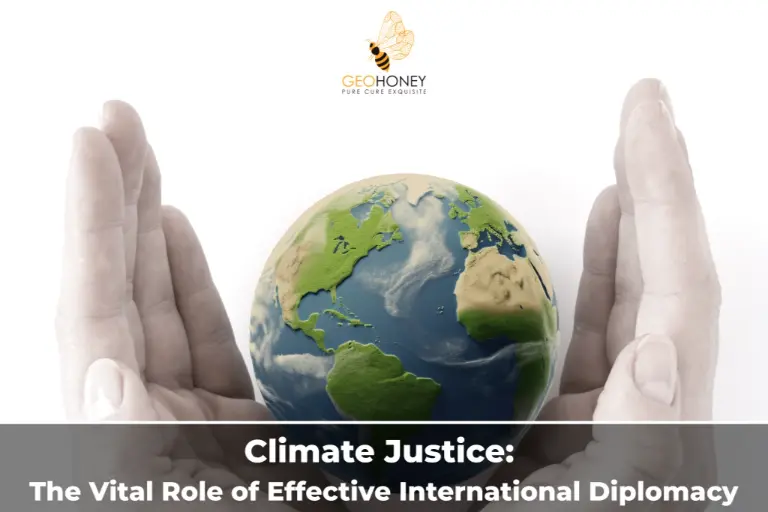 لتحقيق العدالة المناخية، تعد الدبلوماسية الدولية الفعالة أمرًا ضروريًا