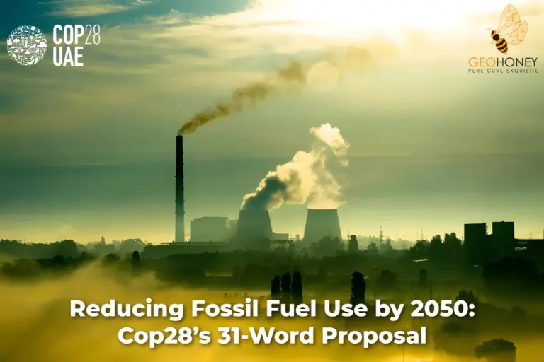 ممثلون يناقشون مسودة الاقتراح المكونة من 31 كلمة في محادثات تغير المناخ في دبي، للحد من استخدام الوقود الأحفوري بحلول عام 2050.